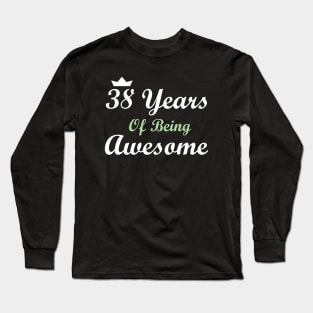 38 Years Of Being Awesome Long Sleeve T-Shirt